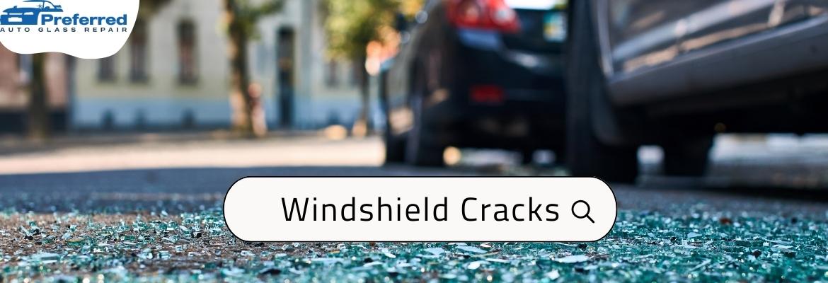 Windshield Cracks